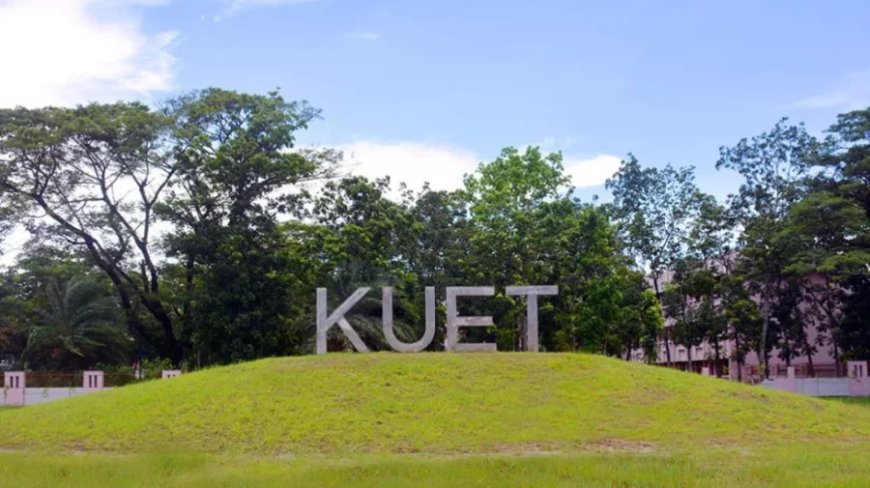 KUET closed indefinitely; students instructed to vacate dormitories