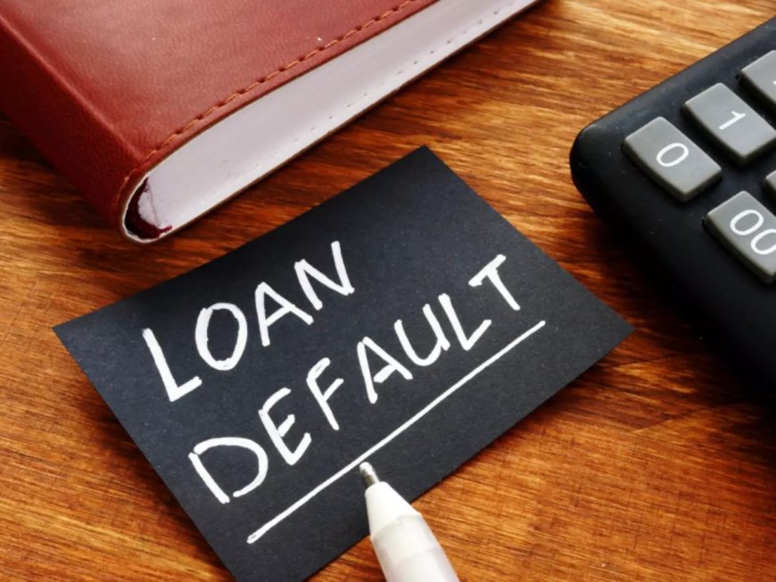 Revised policy on loan defaults