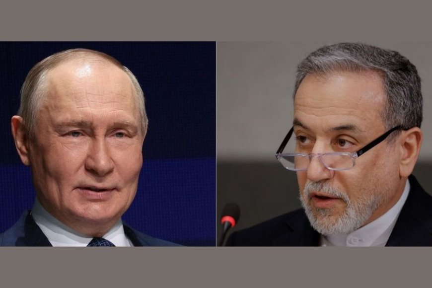 Iranian Foreign Minister arrives in Russia for talks with Putin, state media report