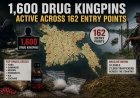 Authorities have identified around 1,600 drug kingpins operating through 162 entry points across the country