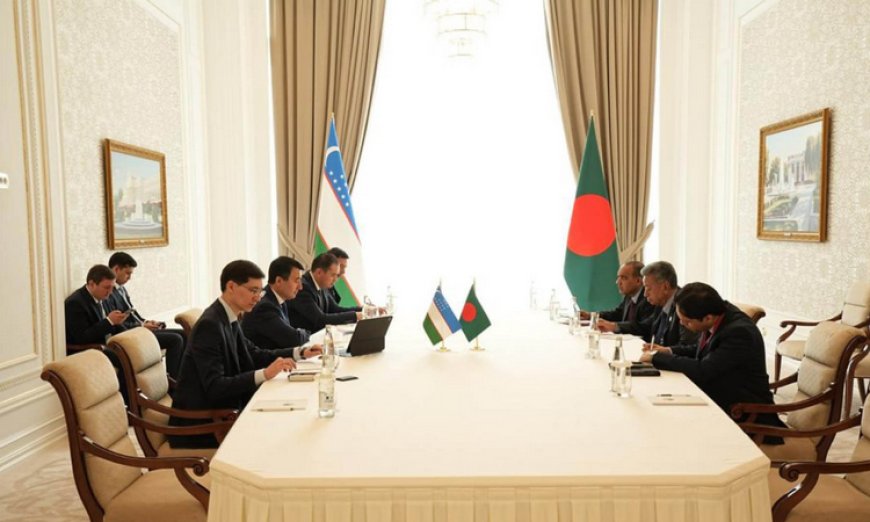 Bangladesh seeks to strengthen its ties with Uzbekistan