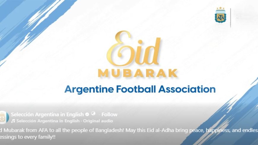 Argentina has extended Eid greetings to the people of Bangladesh
