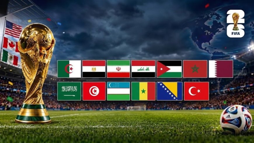 World Cup 2026: How 13 Muslim-Majority Countries Reached Football’s Biggest Stage