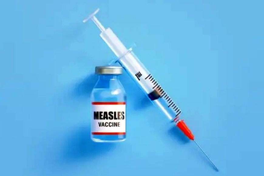Govt to administer another 16 lakh measles-rubella vaccine doses