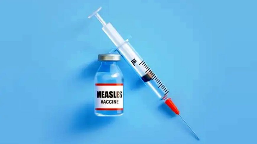 Govt to administer another 16 lakh measles-rubella vaccine doses