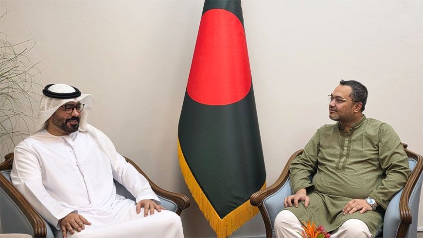 Bangladesh, UAE explore stronger labour market, trade and investment ties